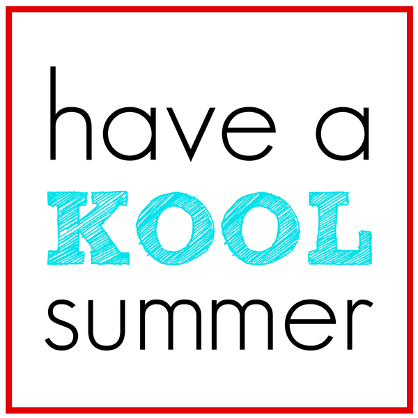 Have a KOOL Summer Printable End of Year Gifts