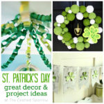 St. Patrick’s Day Great Decor & Project Ideas