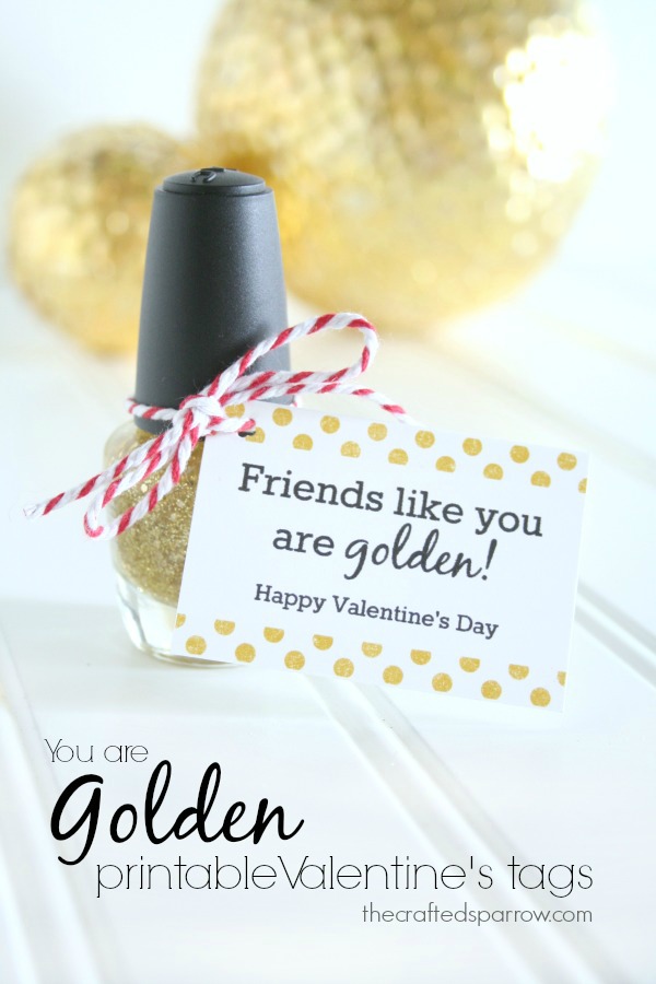 You are Golden Printable Valentine's