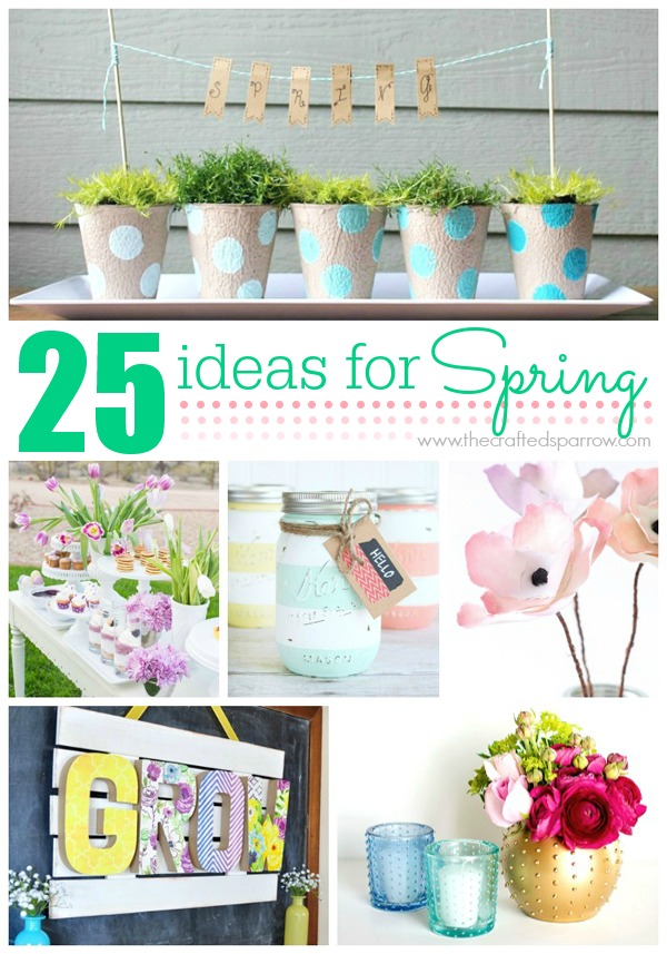 25 Ideas for Spring