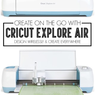 Create on the go with Cricut Explore Air