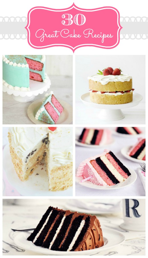 30 – Great Cake Recipes