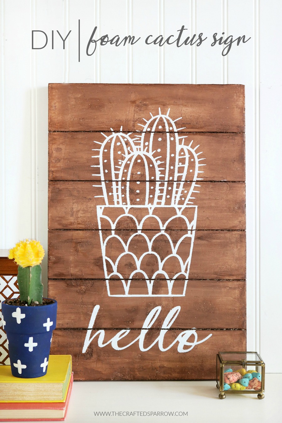 DIY Foam Cactus Sign