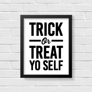 Trick or Treat Yo Self Printables