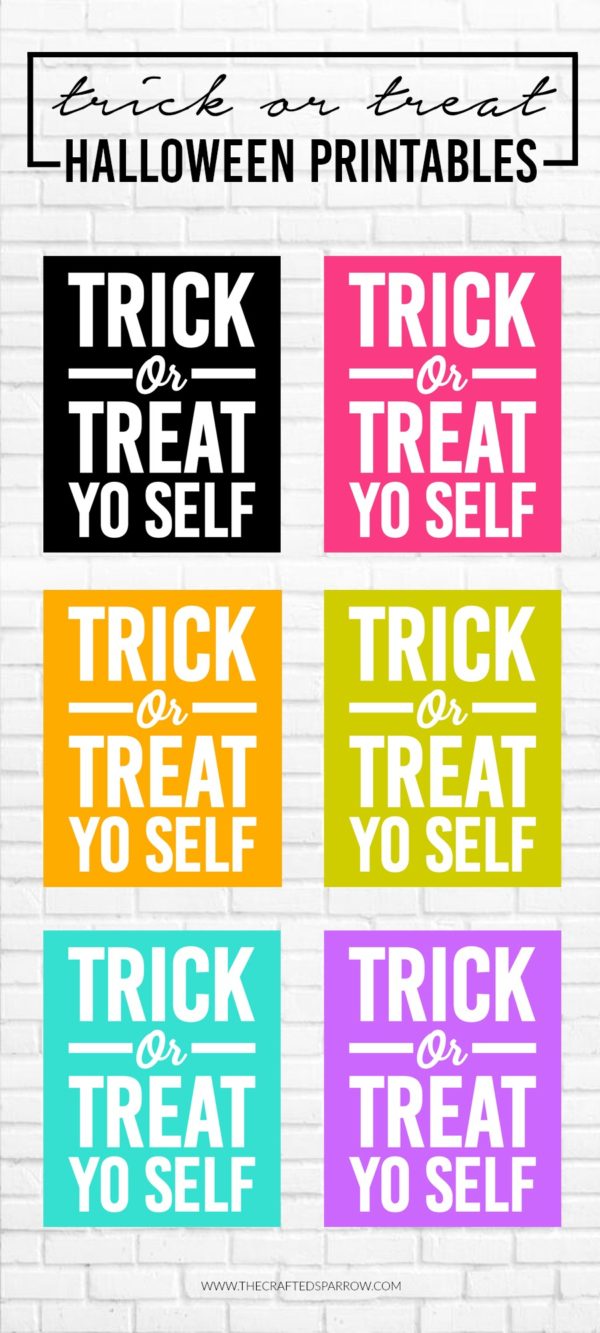 Trick or Treat Yo Self Printables