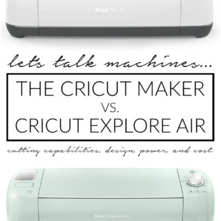 Cricut Maker VS Cricut Explore Air 2 Cutting Machines